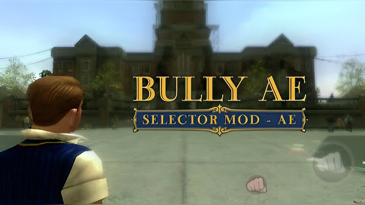 Скачать Selector Mod для Bully: Scholarship Edition