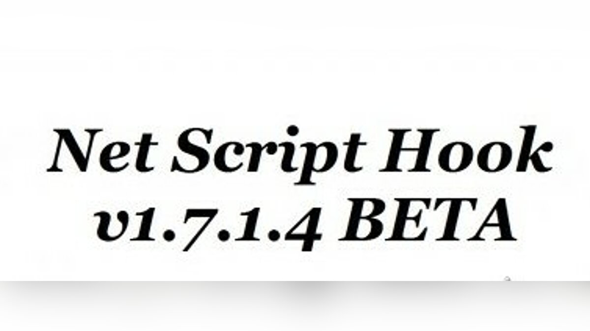 Net Script Hook v1.7.1.4 [Beta] for GTA 4 - Картинка #1