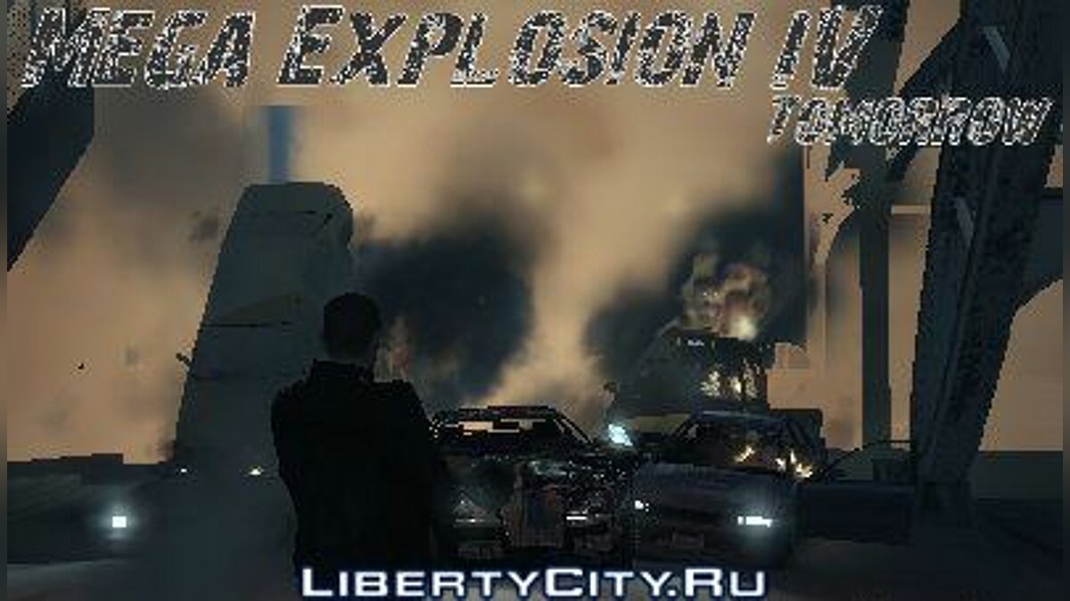 Mega Explosion IV Tomorrow для GTA 4 - Картинка #1