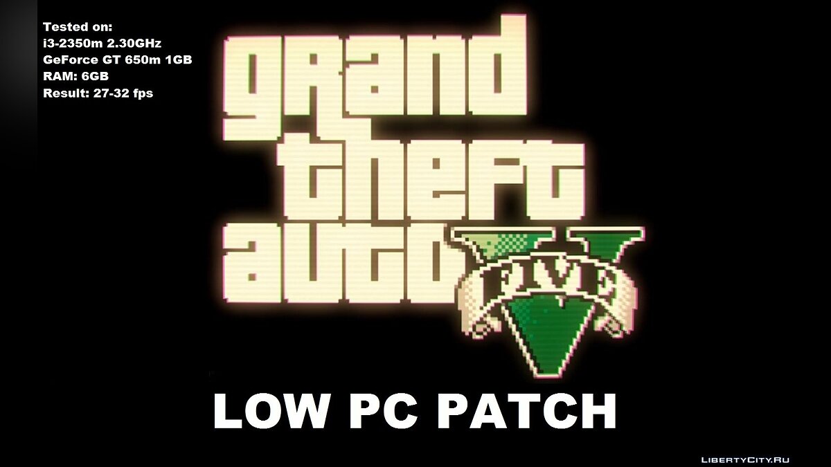 GTA 5 Low PC Patch для GTA 5 - Картинка #1