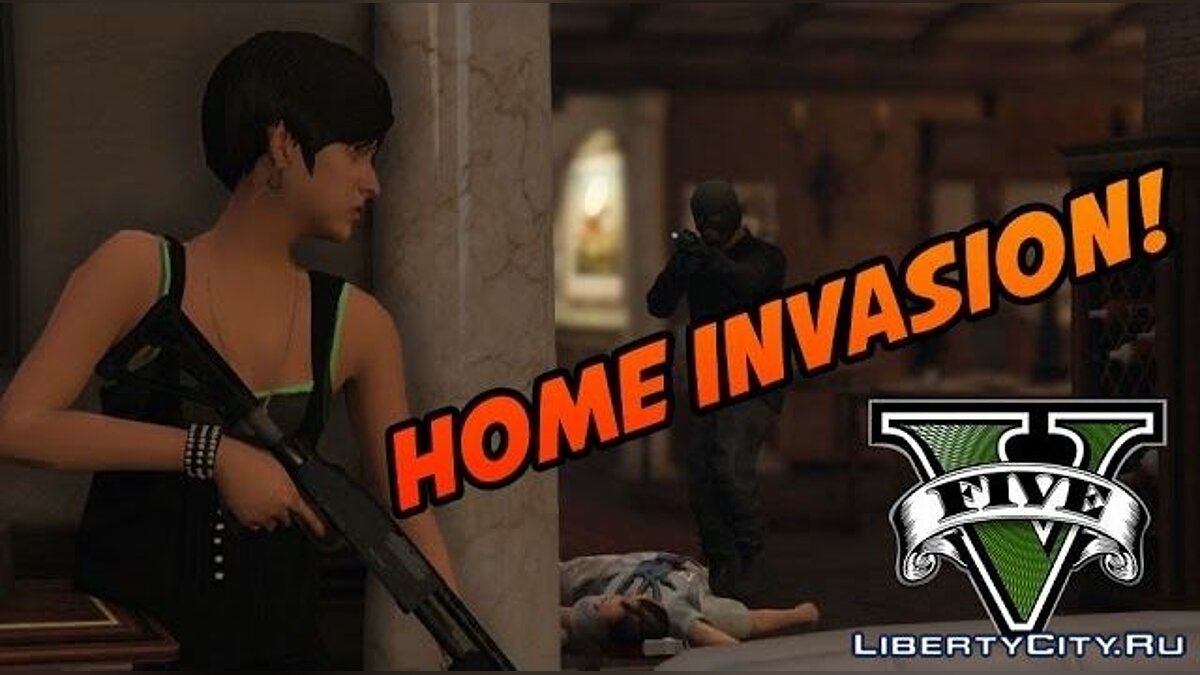 Home Invasion 2.0 для GTA 5 - Картинка #1