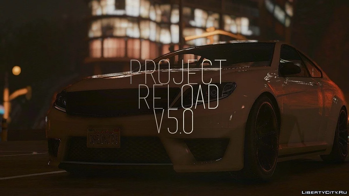 Project RELOAD | GTAV Enhancer v5.0 STABLE / GTA 5