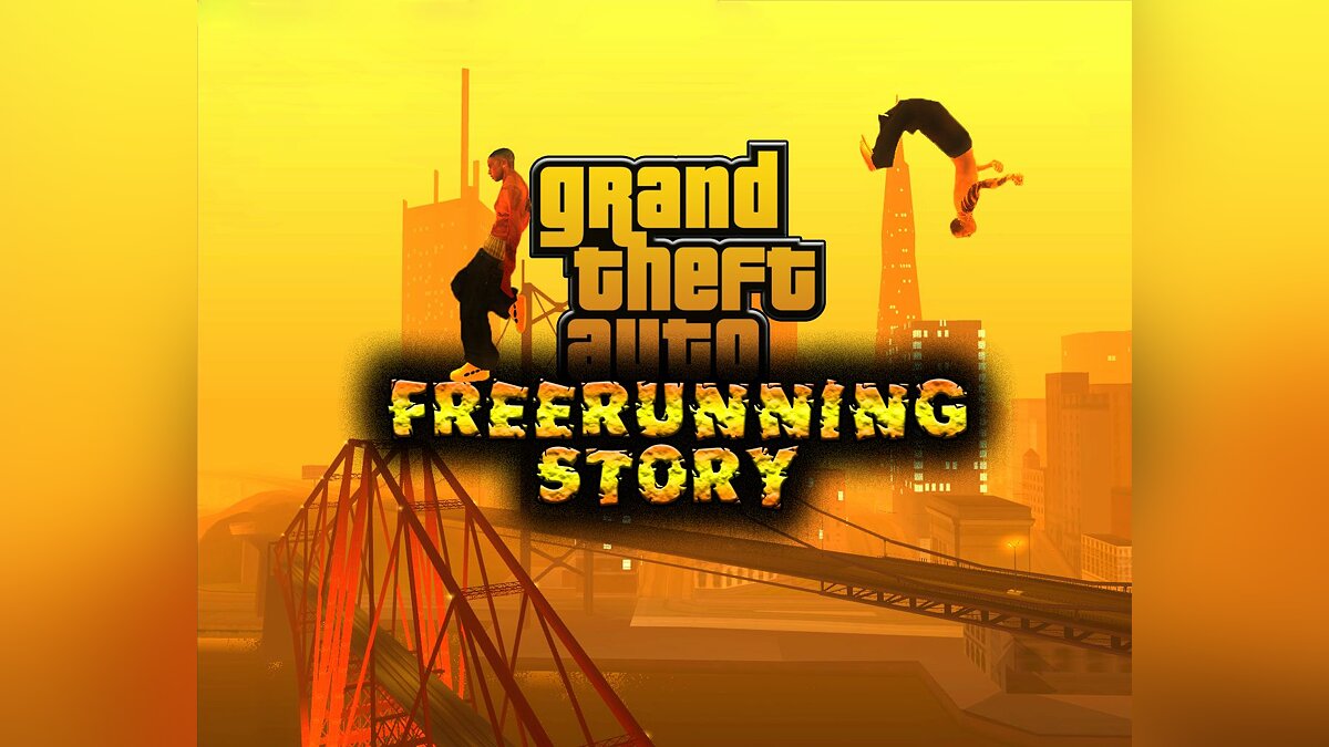 FreeRunning Story 2.0 | UPC 2 для GTA San Andreas - Картинка #1