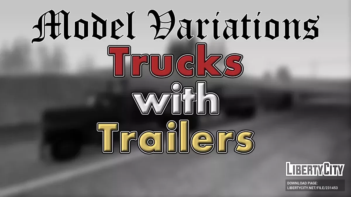 Грузовики с прицепами / GTA San Andreas