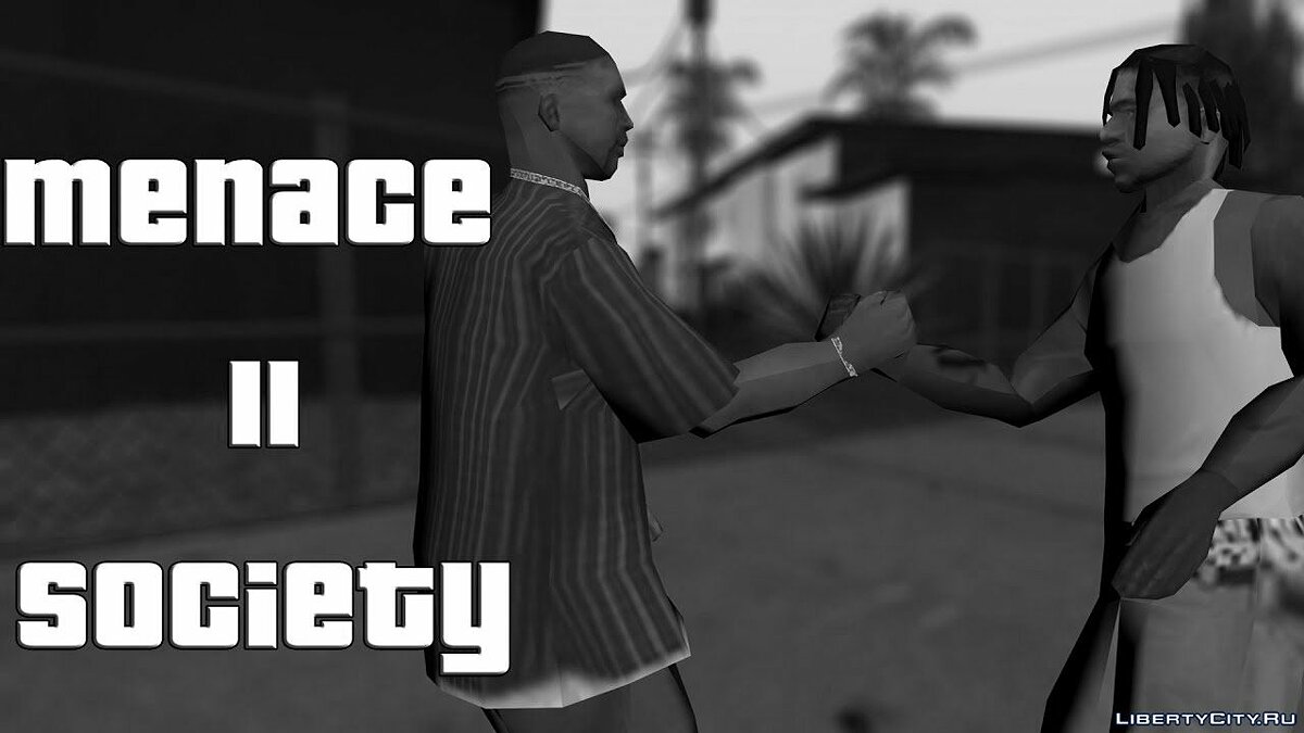 Menace II Society для GTA San Andreas - Картинка #1