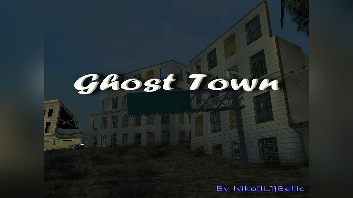 Ghost Town v.1.0 для GTA San Andreas - Картинка #1