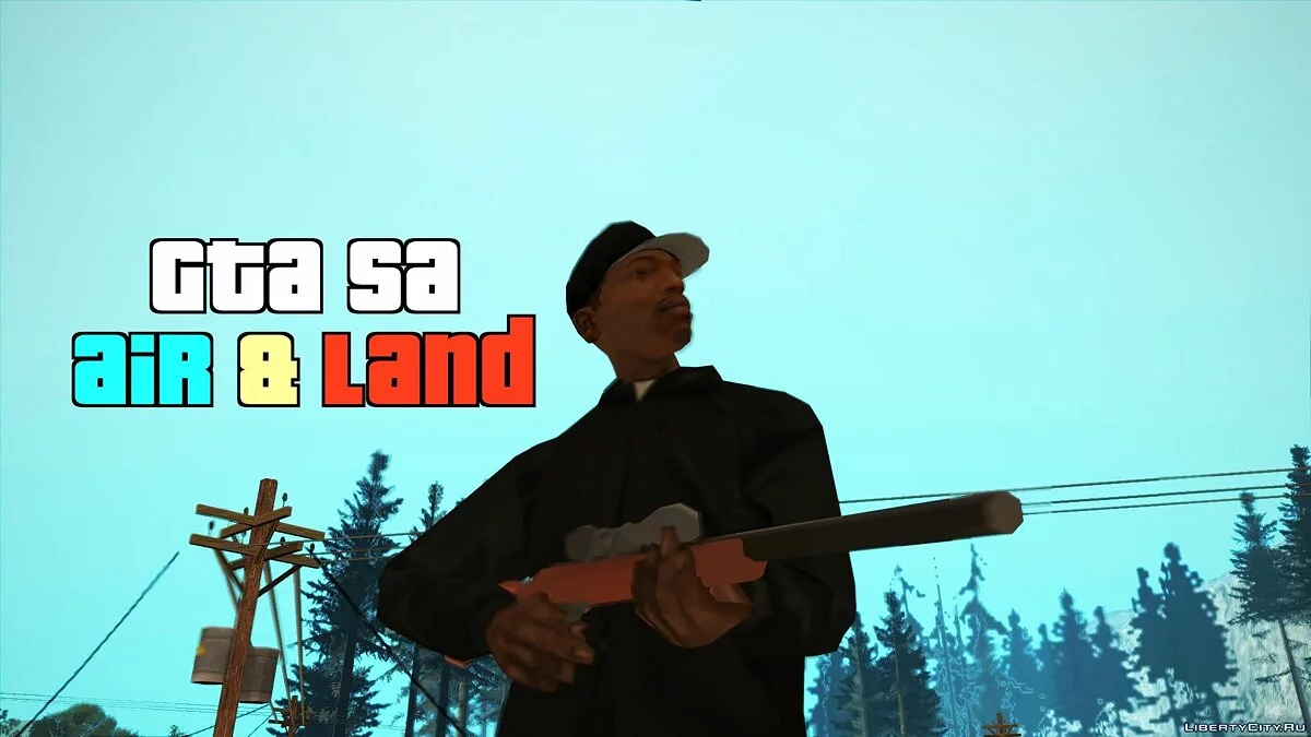 Air & Land (Mission Pack) / GTA San Andreas