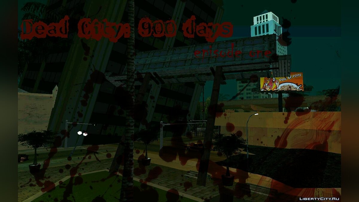 Скачать Dead City: 900 days (episode 1) для GTA San Andreas