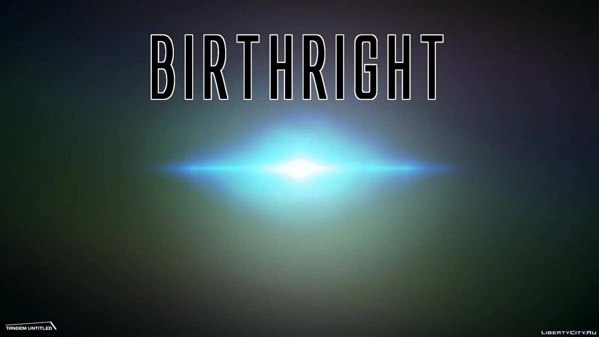 Birthright / GTA San Andreas