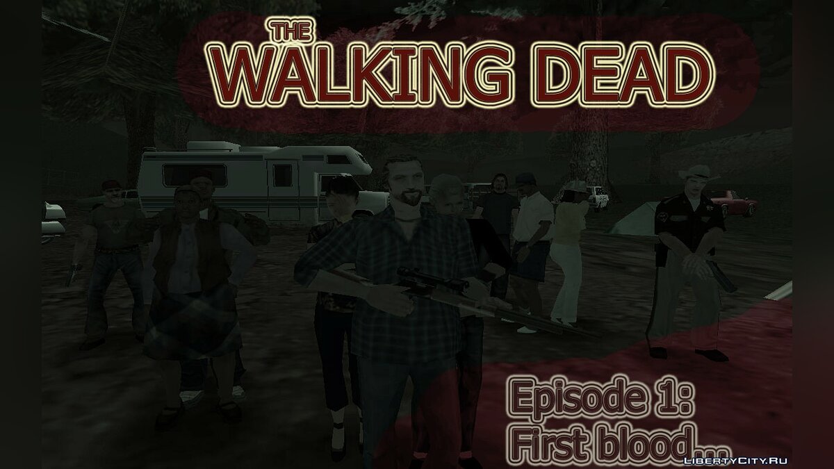 Скачать Ходячие мертвецы. Эпизод 1: Первая кровь... // The Walking Dead. Episode  1: First blood... [DYOM] для GTA San Andreas