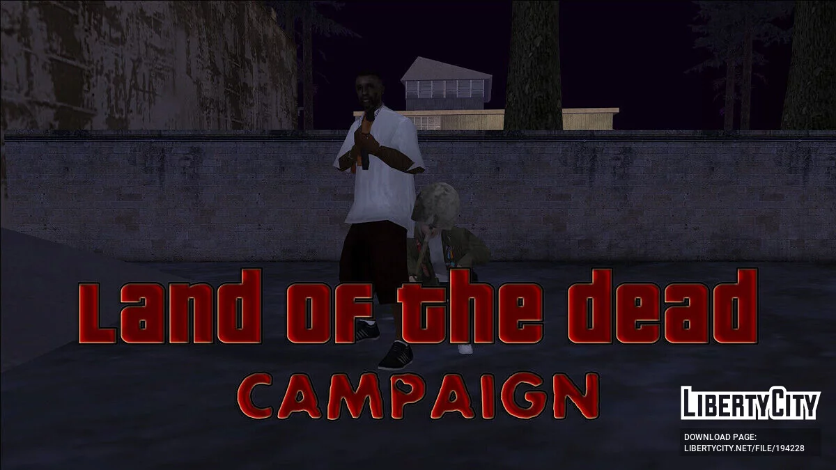 Land of The Dead [DYOM] (устарел - рекомендуется Remake) / GTA San Andreas