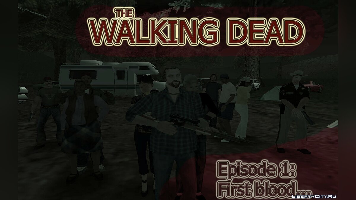 Ходячие мертвецы. Эпизод 1: Первая кровь... // The Walking Dead. Episode 1: First blood... [DYOM] для GTA San Andreas - Картинка #1