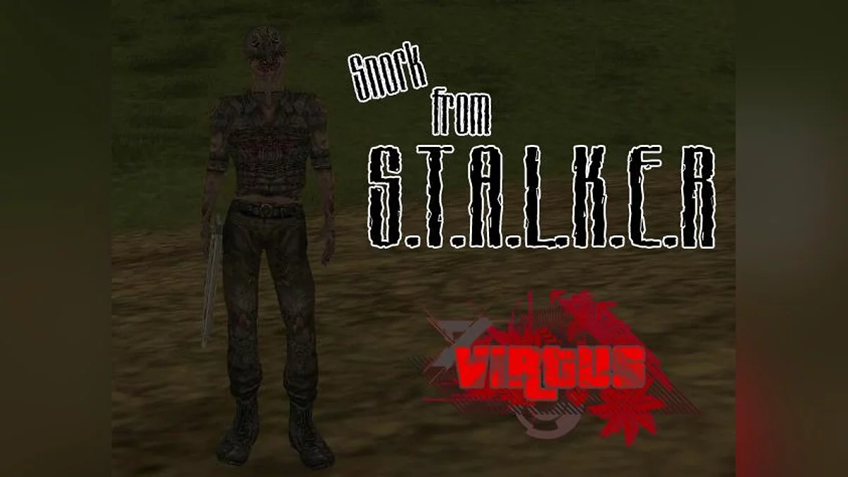 Snork from S.T.A.L.K.E.R / GTA San Andreas
