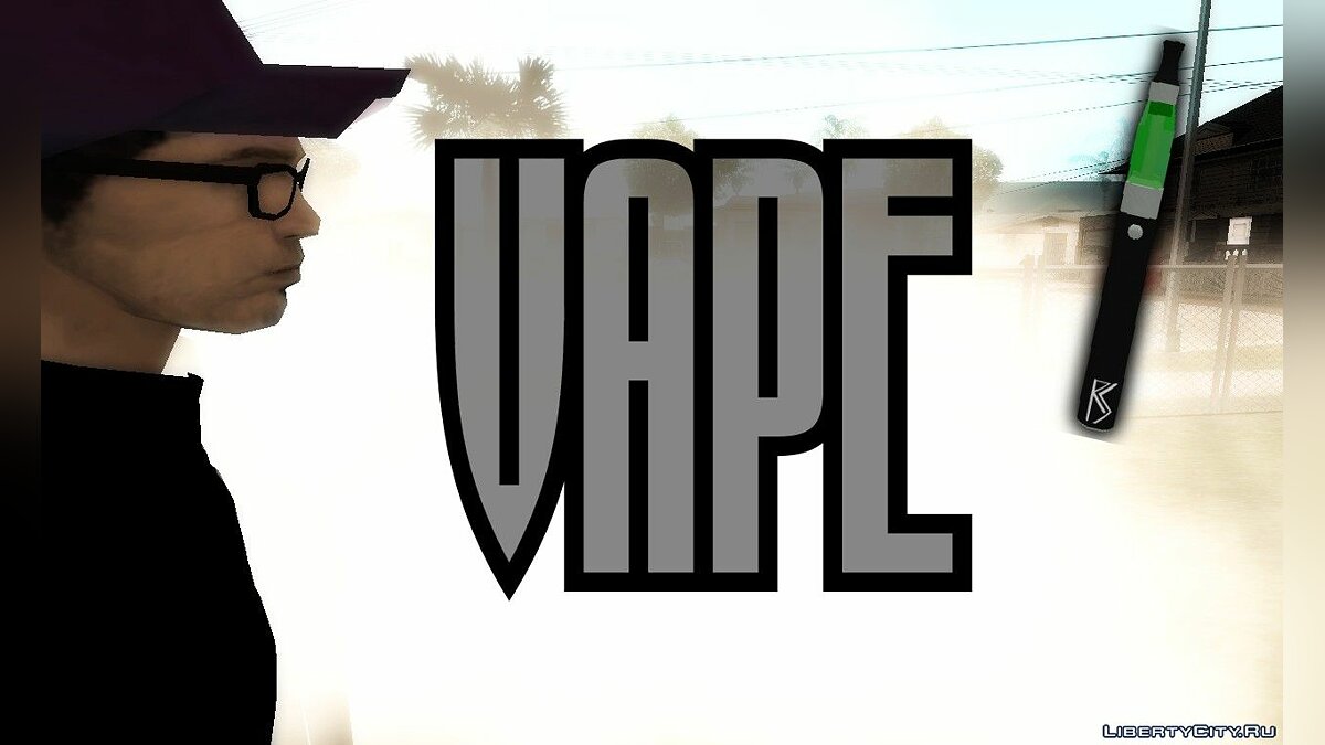 Скачать Вейп / Vape для GTA San Andreas