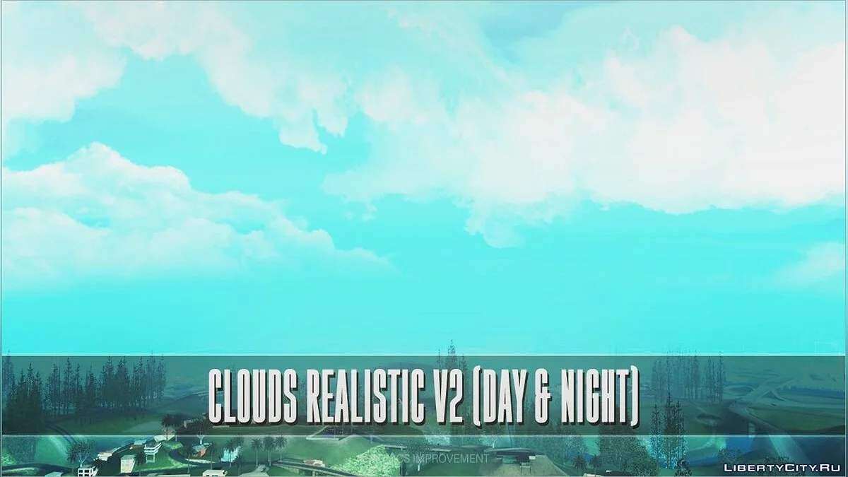 CLOUDS REALISTIC V2 (DAY & NIGHT) / + SA-MP / GTA San Andreas
