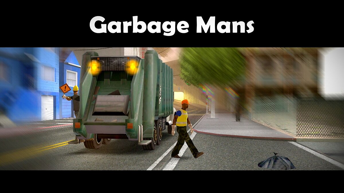 Скачать Garbage Mans v1.1 для GTA San Andreas