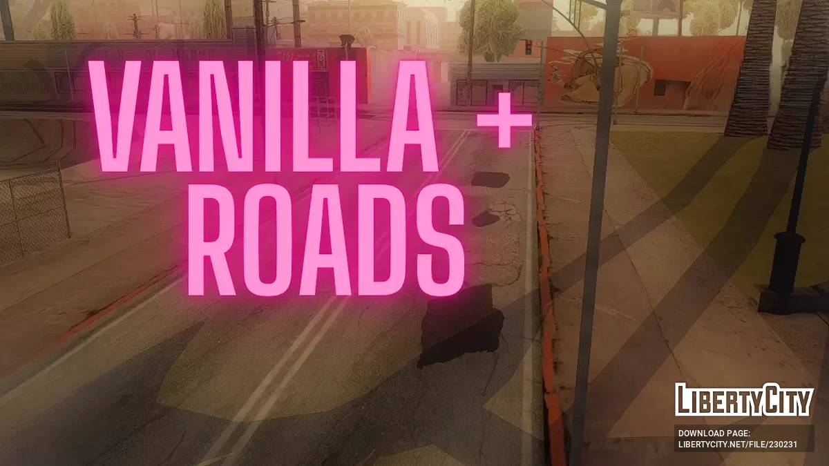 Vanilla+ Roads / GTA San Andreas