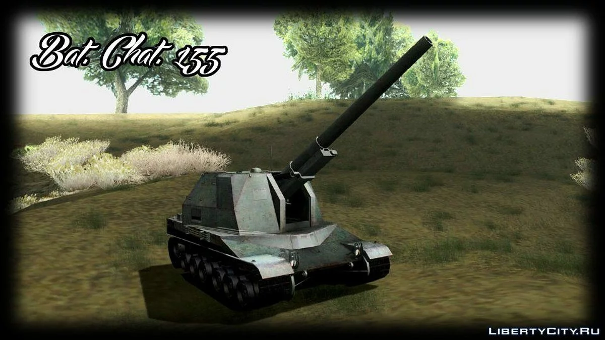Bat. Chat. 155 SPG - Reworked / GTA San Andreas