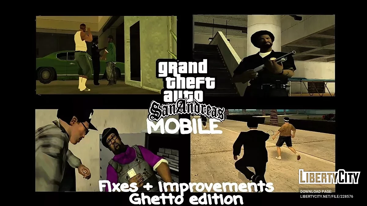 Fixes + improvements - Ghetto Edition / GTA San Andreas (iOS, Android)