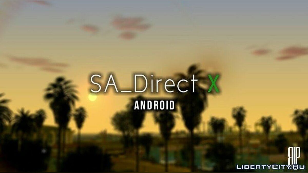 SA_Direct X для GTA San Andreas (iOS, Android) - Картинка #1