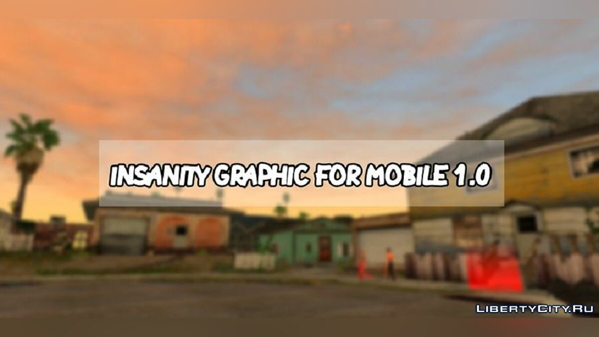 Insanity Graphic 1.0 For Mobile для GTA San Andreas (iOS, Android) - Картинка #1