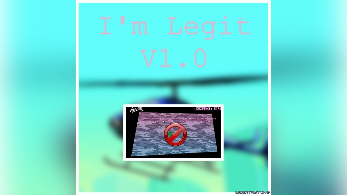 I'm Legit V1.0 для GTA Vice City - Картинка #1