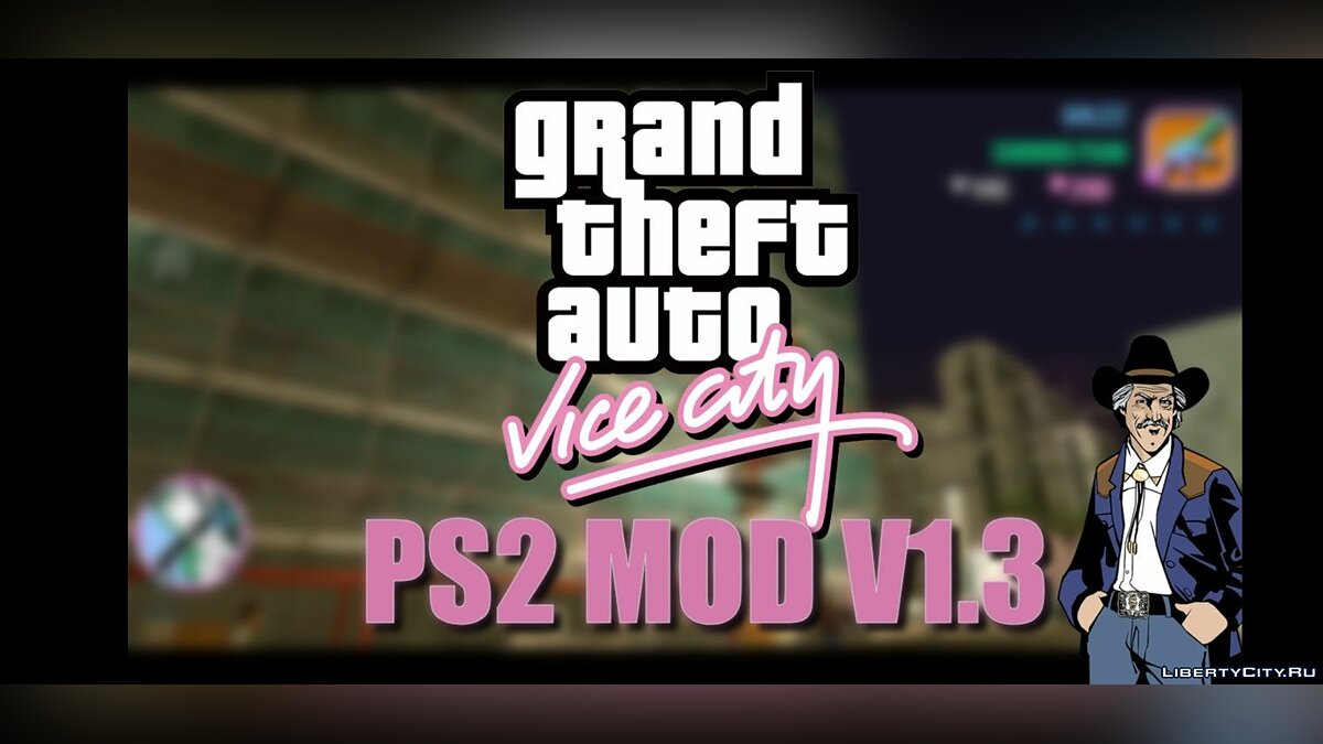 Скачать PS2 MOD v1.3 +Fix (Android) для GTA Vice City (iOS, Android)