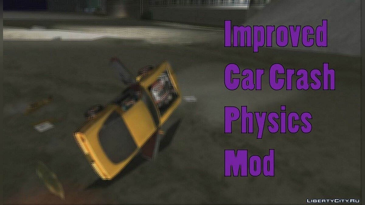 Скачать Improved Car Crash Physics Mod для GTA Vice City