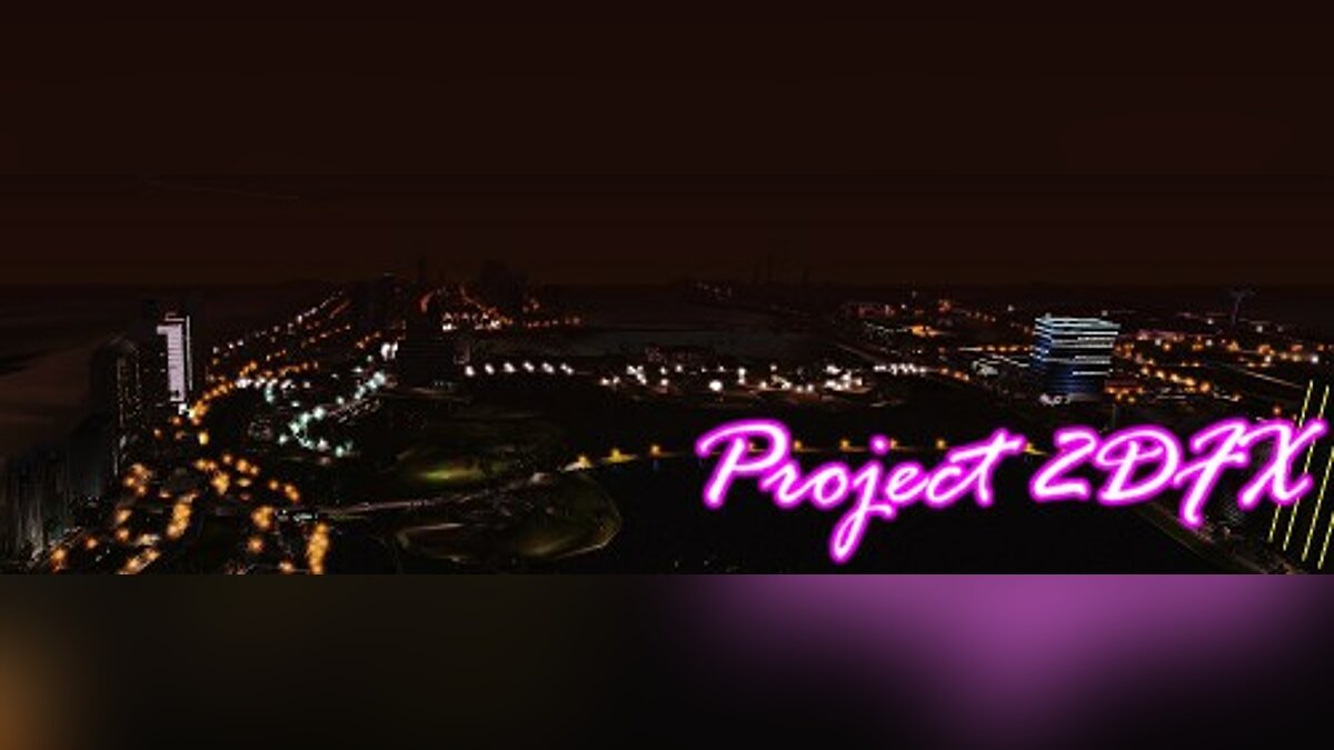 Project 2dfx vc v1.5 для GTA Vice City - Картинка #1