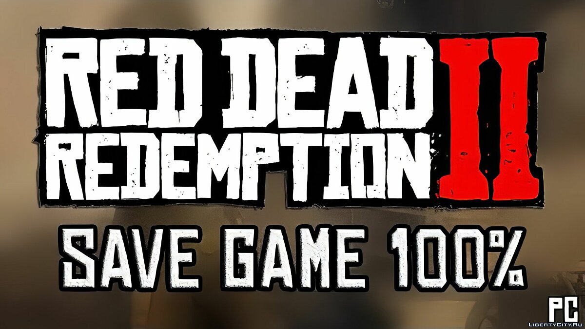 Скачать Пройденная игра на 100% для Red Dead Redemption 2