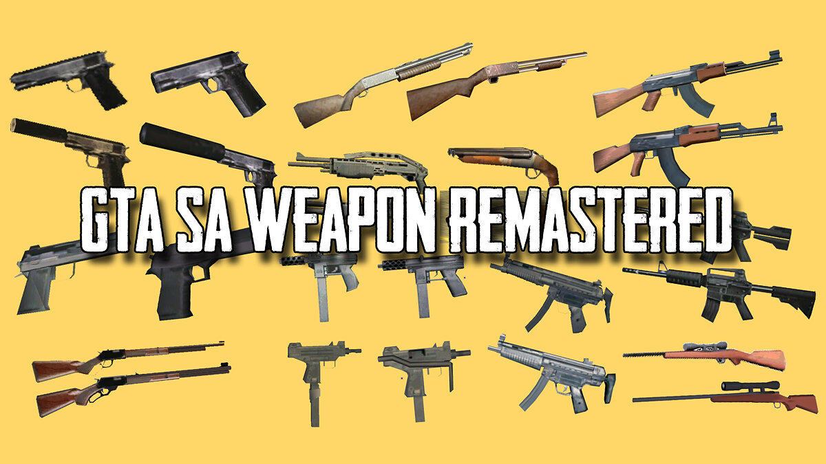 Скачать SA Weapon Remastered для GTA San Andreas