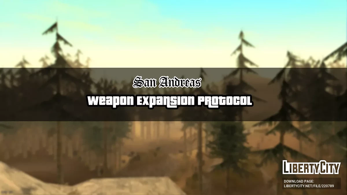 San Andreas: Протокол расширения оружия / GTA San Andreas