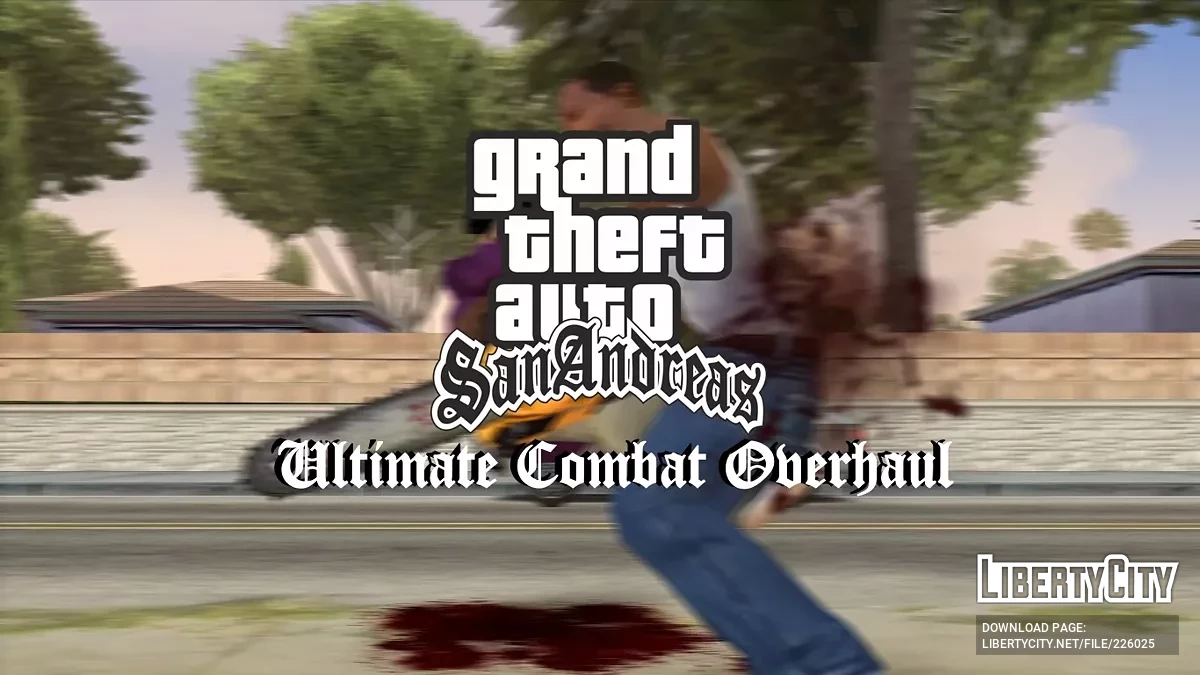 Ultimate Combat Overhaul / GTA San Andreas